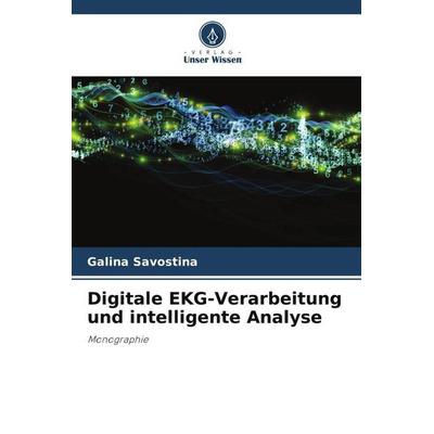 Digitale EKG-Verarbeitung und intelligente Analyse -
