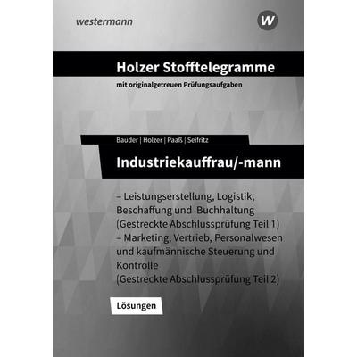 Holzer Stofftelegramme Baden-Württemberg – Industriekauffrau/-mann, Taschenbuch von Christian Seifritz,Thomas Paass,Markus Bauder,Volker Holzer,