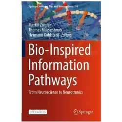 Bio-Inspired Information Pathways, Fachbücher von Martin Ziegler, Hermann Kohlstedt, Thomas Mussenbrock