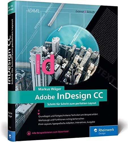 Markus Wäger - Adobe InDesign CC: Schritt für Schritt zum perfekten Layout - Preis vom 09.10.2026 07:28:09 h