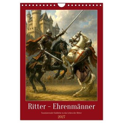 Ritter - Ehrenmänner (Wandkalender 2027 DIN A4 hoch), CALVENDO Monatskalender