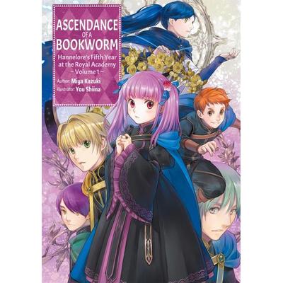 Ascendance of a Bookworm: Hannelore's Fifth Year at the Royal Academy: Volume 1 (Light Novel), Taschenbuch von Miya Kazuki, Ingram Publishers