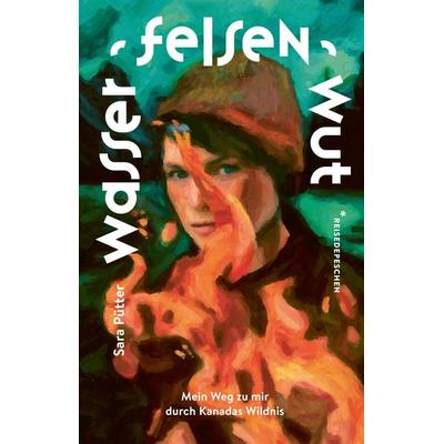 Wasser, Felsen, Wut, Taschenbuch von Sara Pütter,Reisedepeschen, Reisedepeschen Verlag, 978-3-96348-044-7