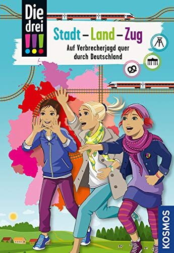 Kari Erlhoff - Die drei !!!, Stadt - Land - Zug: Auf Verbrecherjagd quer durch Deutschland - Preis vom 13.10.2026 11:25:28 h