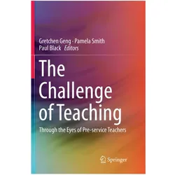 The Challenge of Teaching, Fachbücher von Gretchen Geng, Pamela Smith, Paul Black