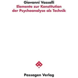 Elemente zur Konstitution der Psychoanalyse als Technik, Sachbücher von Giovanni Vassalli