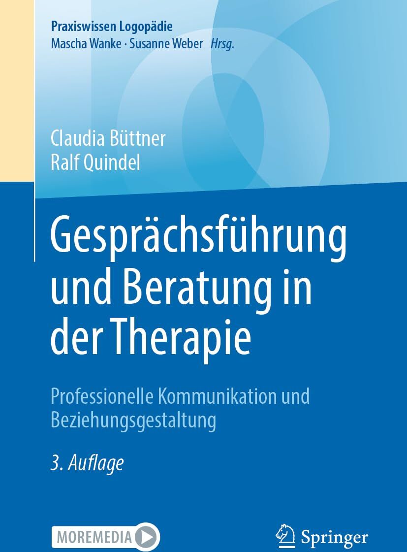 Claudia Büttner - Gesprächsführung und Beratung in der Therapie: Professionelle Kommunikation und Beziehungsgestaltung (Praxiswissen Logopädie) - Preis vom 09.10.2026 07:28:09 h
