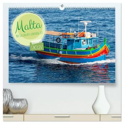Malta - Wo Geschichte lebendig ist (hochwertiger Premium Wandkalender 2027 DIN A2 quer), Kunstdruck in Hochglanz