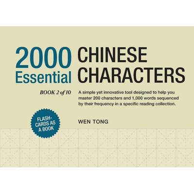 2000 Essential Chinese Characters, Taschenbuch von Wen Tong, Spring Scholar