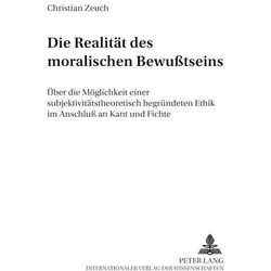 Die Realität des moralischen Bewusstseins, Fachbücher von Christian Zeuch