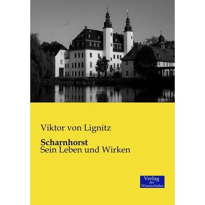 Scharnhorst, Taschenbuch von Viktor Lignitz, Verlag der Wissenschaften, 978-3-95700-097-2