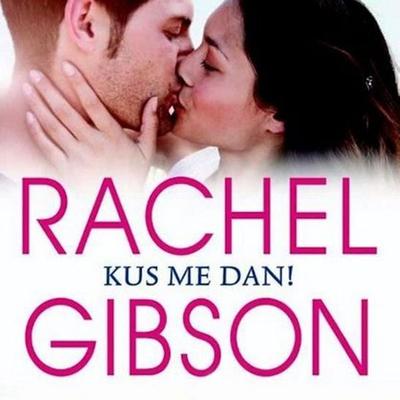 Kus me dan - Rachel Gibson, Audio, 9789462536920
