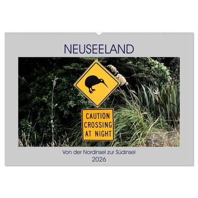 Neuseeland - Von der Nordinsel zur Südinsel (Wandkalender 2026 DIN A2 quer), CALVENDO Monatskalender