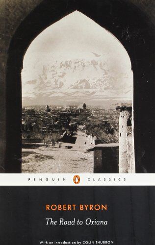 Robert Byron - The Road to Oxiana (Penguin Classics) - Preis vom 07.10.2026 11:45:10 h