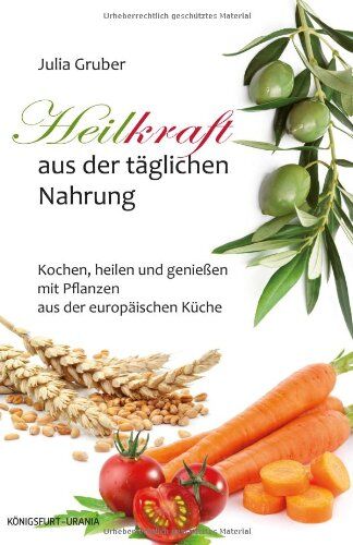 Julia Grüber - Heilkraft aus der täglichen Nahrung: Kochen - Heilen - Genießen, Set mit Buch und Karten: Kochen - Heilen - GenieÃŸen, Set mit Buch und Karten - Preis vom 09.10.2026 07:28:09 h