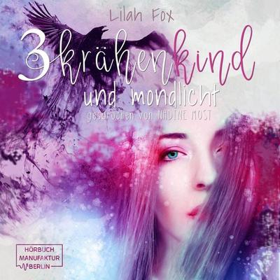 Krähenkind und Mondlicht - Lilah Fox, Audio, 4251625959570