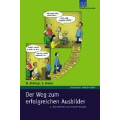 Der Weg zum erfolgreichen Ausbilder, Taschenbuch von Waldemar Birkholz,Günter Dobler, Stumpf + Kossendey, 978-3-932750-59-5
