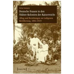 Deutsche Frauen in den Südsee-Kolonien des Kaiserreichs, Fachbücher von Livia Rigotti