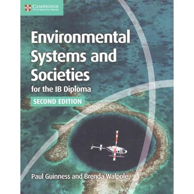 Environmental Systems and Societies for the IB Diploma Coursebook, Taschenbuch von Paul Guinness,Brenda Walpole, Cambridge Academic, 978-1-107-55643-0