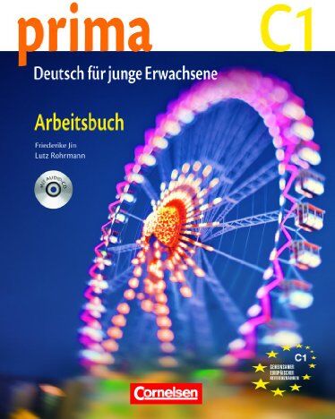 Jin, Dr. Friederike - Prima - Deutsch für Jugendliche - Aktuelle Ausgabe: C1: Band 7 - Arbeitsbuch mit Audio-CD - Preis vom 10.10.2026 11:48:34 h