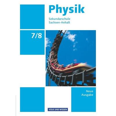 Physik 7./8. Schuljahr - Schülerbuch, Taschenbuch von Helmut F. Mikelskis,Hans-Joachim Wilke,Klaus Liebers,Lutz-Helmut Schön,Stefan Burzin, Volk und