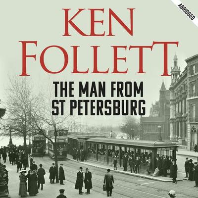 The Man From St Petersburg - Ken Follett, Audio, 9780230703162