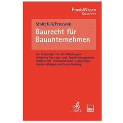 Baurecht für Bauunternehmen, Fachbücher von Sabine Przerwok, Martin Stoltefuss