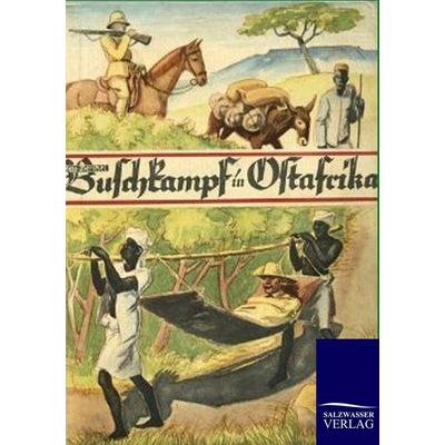 Buschkampf in Ostafrika, Taschenbuch von Otto Pentzel, Salzwasser, 978-3-86444-433-3