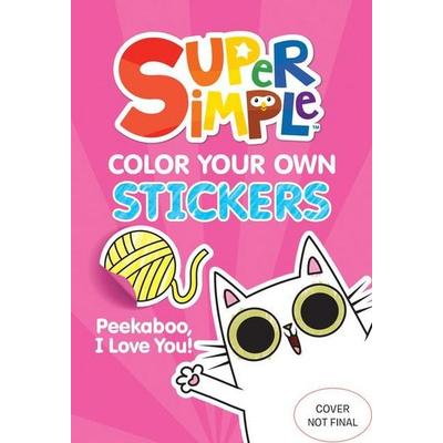 Super Simple(TM) Color Your Own Stickers, Taschenbuch von Dover Publications Inc,Super Simple, Dover Publications Inc., 978-0-486-85427-4