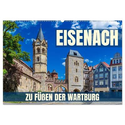 Eisenach - zu Füßen der Wartburg (Wandkalender 2027 DIN A2 quer), CALVENDO Monatskalender