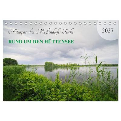 Naturparadies Meißendorfer Teiche – Rund um den Hüttensee (Tischkalender 2027 DIN A5 quer), CALVENDO Monatskalender