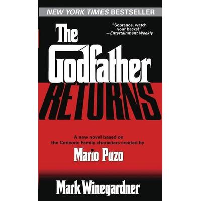 The Godfather Returns, Taschenbuch von Mark Winegardner, Arrow Books, 978-0-345-47898-6