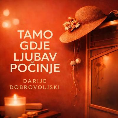 Tamo gdje ljubav počinje - Milanka Milosavljević,Darije Dobrovoljski, Audio, 4070169502239
