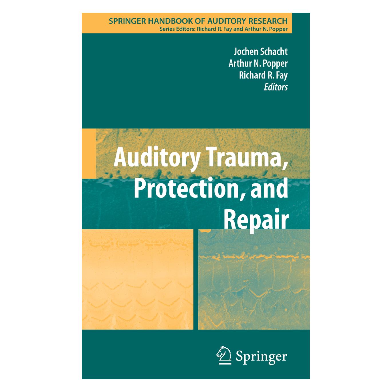 Springer Auditory Trauma, Protection, and Repair (Englisch, Softcover, Jochen Schacht, Richard R Fay) (55380328)