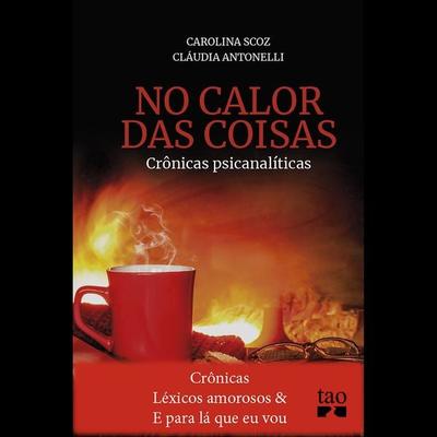 Crônicas Léxicos amorosos e E para lá que eu vou - Carolina Scoz,Cláudia Antonelli, Audio, 9788521219545