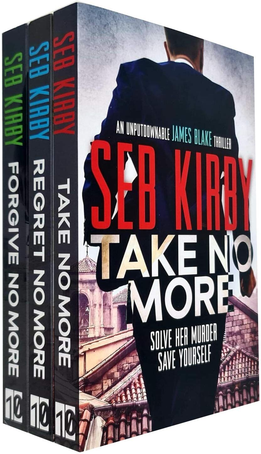 Canelo James Blake Thrillers by Seb Kirby - 3 Book Collection Set (Take No More, Regret No More, Forgive No More) - Crime Thriller Paperback - Adult Fiction