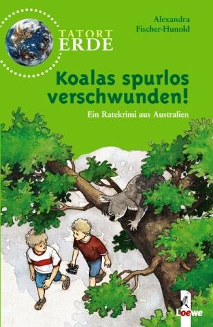 Alexandra Fischer-Hunold - Tatort Erde. Koalas spurlos verschwunden!: Ein Ratekrimi aus Australien - Preis vom 09.10.2026 07:28:09 h