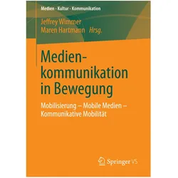 Medienkommunikation in Bewegung, Fachbücher von Maren Hartmann, Jeffrey Wimmer