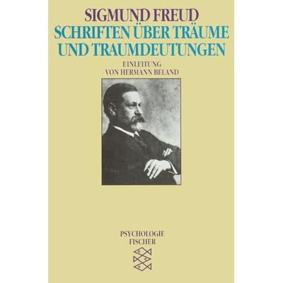 Schriften über Träume und Traumdeutungen, Taschenbuch von Sigmund Freud, Fischer Taschenbuch Verlag, 978-3-596-10437-6