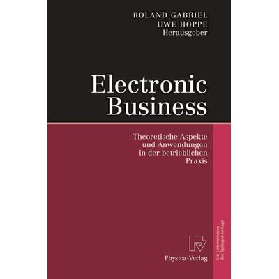 Electronic Business, Taschenbuch von , Physica, 978-3-642-63278-5