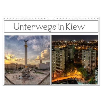 Unterwegs in Kiew (Wandkalender 2027 DIN A4 quer), CALVENDO Monatskalender