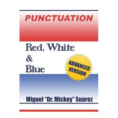 Punctuation, Taschenbuch von Miguel Suarez, Authorhouse, 978-1-4817-6703-3