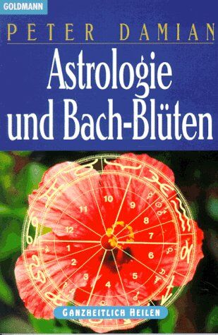 Peter Damian - Astrologie und Bach- Blüten. - Preis vom 09.10.2026 07:28:09 h