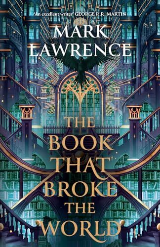 Mark Lawrence - The Book That Broke the World: We fight for the people we love. We fight for the ideas we want to be true. (The Library Trilogy) - Preis vom 01.10.2026 17:08:56 h
