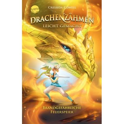 Drachenzähmen leicht gemacht (5). Brandgefährliche Feuerspeier, Taschenbuch von Cressida Cowell, Arena, 978-3-401-51175-7
