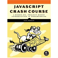 JavaScript Crash Course, Fachbücher von Nick Morgan