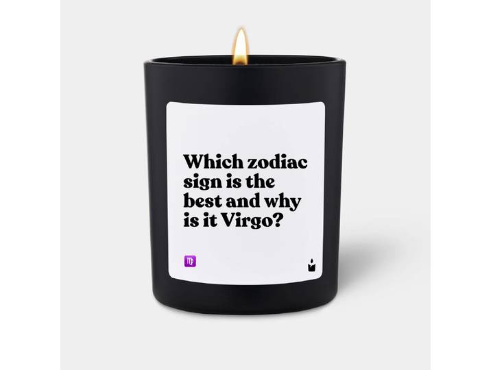 Duftkerze Schwarz Flowery Which zodiac sign is the best and why is it Virgo?