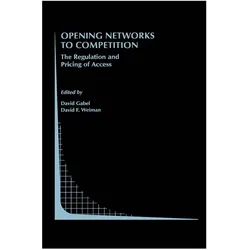 Opening Networks to Competition, Fachbücher von David Gabel, David F. Weiman