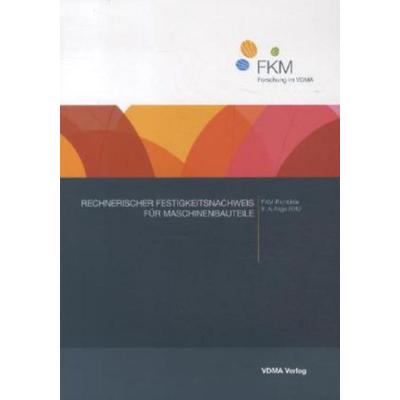 Rechnerischer Festigkeitsnachweis für Maschinenbauteile, Taschenbuch von G. Wirthgen,B. Hänel,W. Hanel,Carl H. Wegert, VDMA, 978-3-8163-0479-1