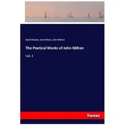 The Poetical Works of John Milton, Belletristik von John Milton, David Masson, John Mitford